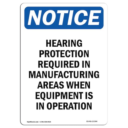OSHA Notice Sign, Hearing Protection Required In, 24in X 18in Decal